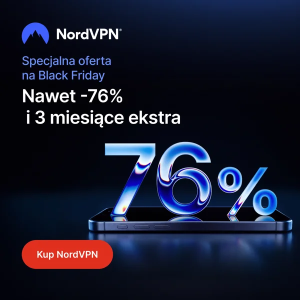 Specjalna oferta NordVPN na Black Friday: nawet -76% i 3 miesiące ekstra